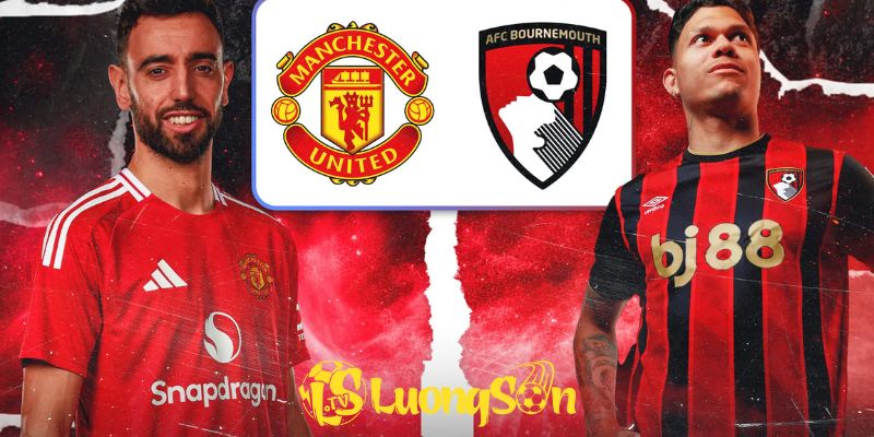 Phân tích kèo và tỷ số trận đấu giữa Manchester United vs Bournemouth 